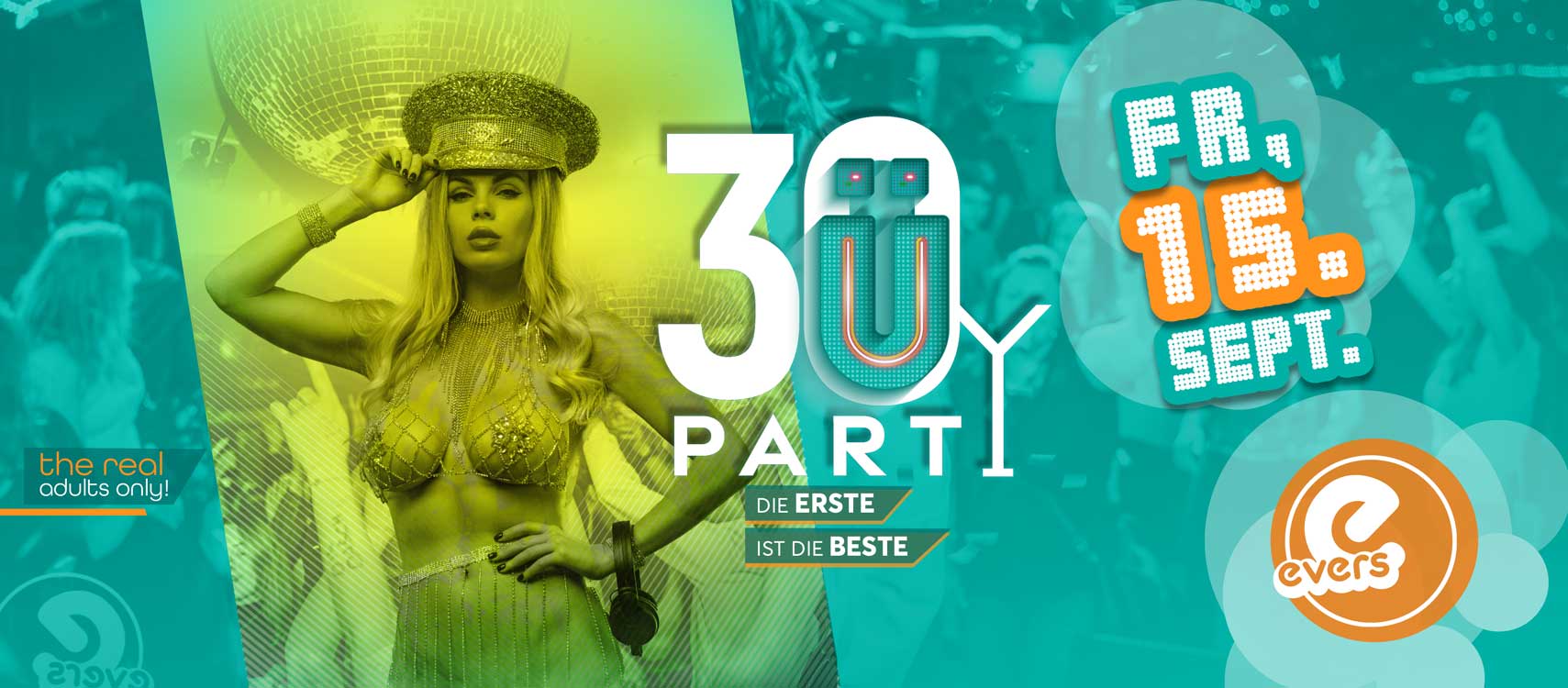 Ü30 Party | die ERSTE ist die BESTE! | FR 15.09.