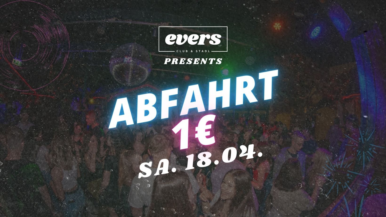 Abfahrt die 1€ Party SA 18.April